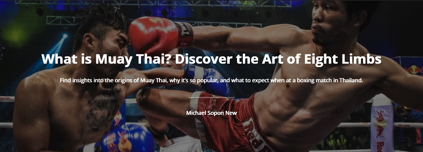 What is Muay Thai? Discover the Art of Eight Limbs - Thailand NOW