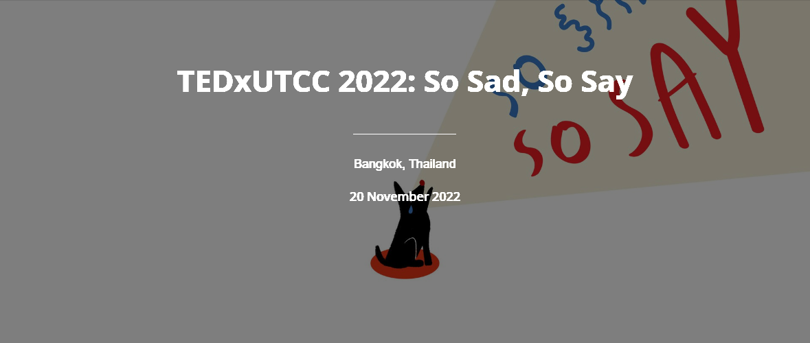 8._TEDxUTCC_2022_-_So_Sad__So_Say