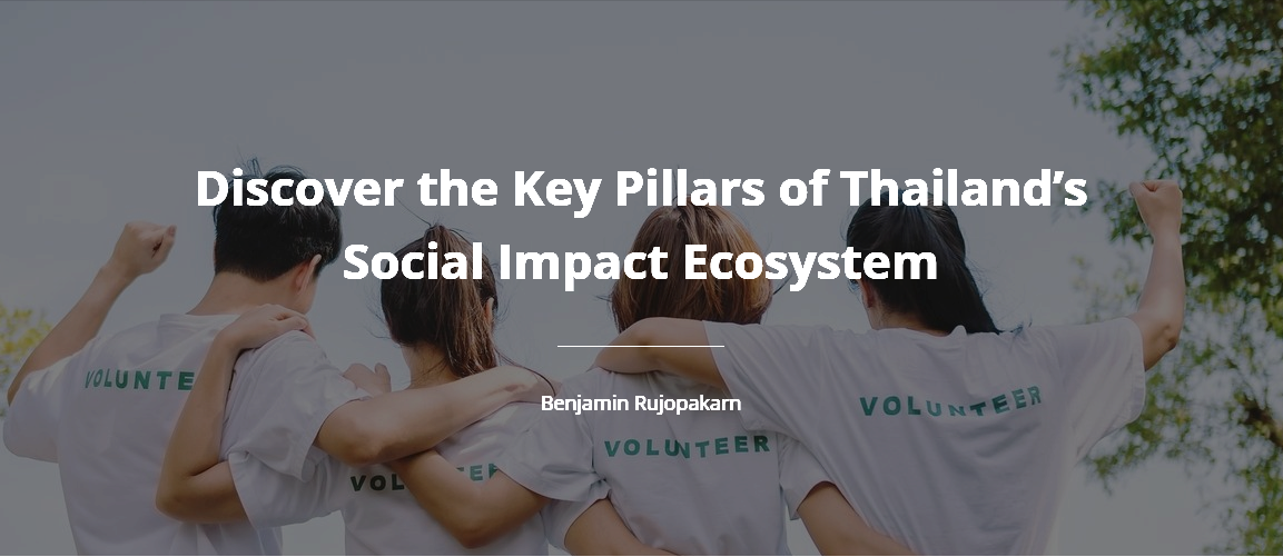 4._Discover_the_Key_Pillars_of_Thailand’s_Social_Impact_Ecosystem