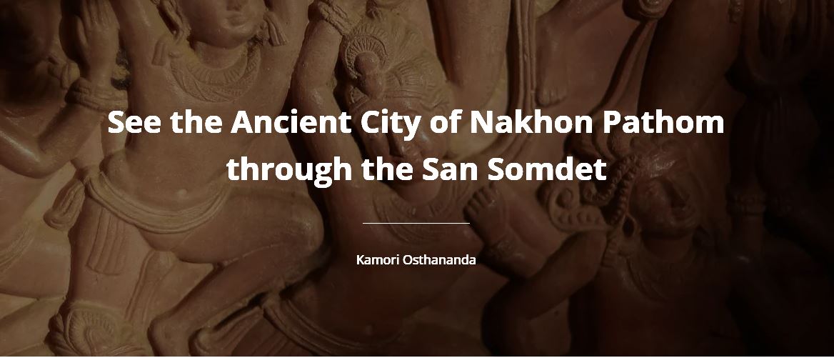 10._See_the_Ancient_City_of_Nakhon_Pathom_through_the_San_Somdet