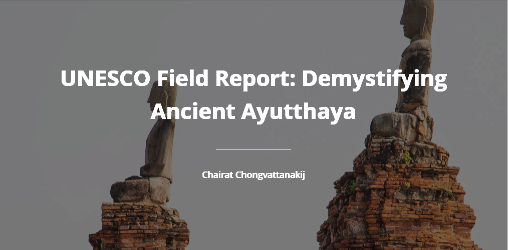2._UNESCO_Field_Report_-_Demystifying_Ancient_Ayutthaya
